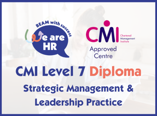 CMI Level 7 Diploma Strategic Management & Leadership Practice