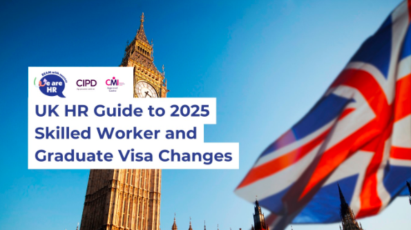 UK HR Guide to 2025 Skilled Worker and Graduate Visa Changes