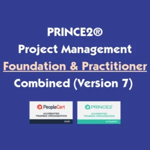 PRINCE2® Project Management Foundation & Practitioner Combined